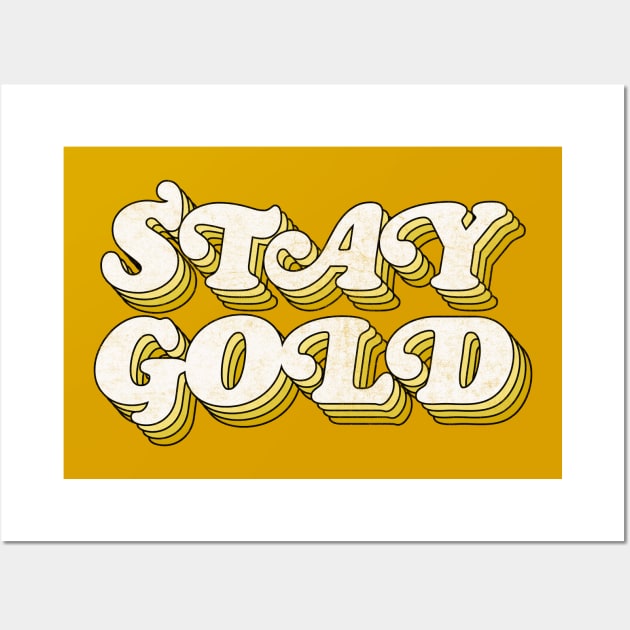 STAY GOLD // Retro Typography Design Wall Art by DankFutura